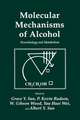 Molecular Mechanisms of Alcohol: Neurobiology and Metabolism