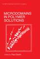 Microdomains in Polymer Solutions