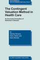 The Contingent Valuation Method in Health Care: An Economic Evaluation of Alzheimer’s Disease