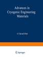 Advances in Cryogenic Engineering Materials: Volume 30