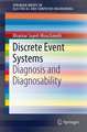 Discrete Event Systems: Diagnosis and Diagnosability