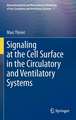 Signaling at the Cell Surface in the Circulatory and Ventilatory Systems