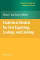 Statistical Models for Test Equating, Scaling, and Linking