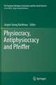 Physiocracy, Antiphysiocracy and Pfeiffer