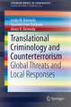 Translational Criminology and Counterterrorism: Global Threats and Local Responses