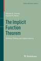 The Implicit Function Theorem: History, Theory, and Applications