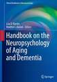 Handbook on the Neuropsychology of Aging and Dementia