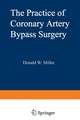 The Practice of Coronary Artery Bypass Surgery