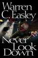 Never Look Down: A Cal Claxton Oregon Mystery