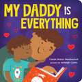 My Daddy Is Everything