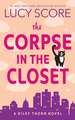 The Corpse in the Closet: A Paranormal Murder Mystery & Contemporary Romance (Riley Thorn Book 2)