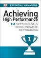 DK Essential Managers: Achieving High Performance