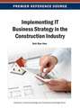 Implementing It Business Strategy in the Construction Industry