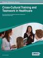 Cross-Cultural Training and Teamwork in Healthcare