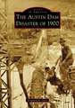 The Austin Dam Disaster of 1900