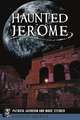 Haunted Jerome