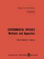 Experimental Physics: Methods and Apparatus