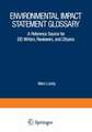 Environmental Impact Statement Glossary: A Reference Source for EIS Writers, Reviewers, and Citizens