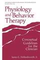 Physiology and Behavior Therapy: Conceptual Guidelines for the Clinician