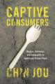 Captive Consumers