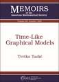 TIME-LIKE GRAPHICAL MODELS MEMO 261 126