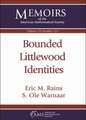 BOUNDED LITTLEWOOD IDENTITIES MEMO 270