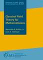 Classical Field Theory for Mathematicians