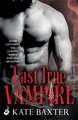 Baxter, K: The Last True Vampire: Last True Vampire 1