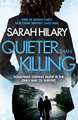 Hilary, S: Quieter Than Killing (D.I. Marnie Rome 4)