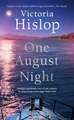 Hislop, V: One August Night