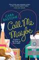 Call Me Maybe: The gorgeously charming love story that will leave you smiling (Love Lines)