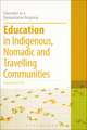 Education in Indigenous, Nomadic and Travelling Communities