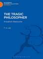 The Tragic Philosopher: Friedrich Nietzsche