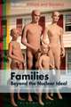 Families – Beyond the Nuclear Ideal