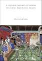 A Cultural History of Theatre in the Middle Ages