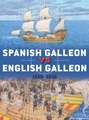 Spanish Galleon vs English Galleon: 1550–1605