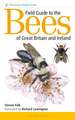 Field Guide to the Bees of Great Britain and Ireland