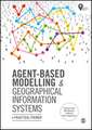 Agent-Based Modelling and Geographical Information Systems: A Practical Primer