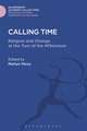 Calling Time: Religion and Change at the Turn of the Millennium