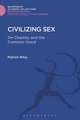 Civilizing Sex: On Chastity and the Common Good