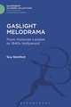 Gaslight Melodrama: From Victorian London to 1940s Hollywood