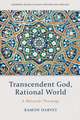 Transcendent God, Rational World