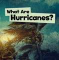 What Are Hurricanes?