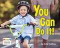 You Can Do It!