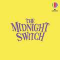 The Midnight Switch