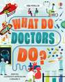 What Do Doctors Do?