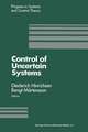 Control of Uncertain Systems: Proceedings of an International Workshop Bremen, West Germany, June 1989