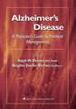 Alzheimer’s Disease: A Physician’s Guide to Practical Management