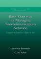 Basic Concepts for Managing Telecommunications Networks: Copper to Sand to Glass to Air