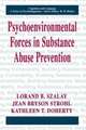 Psychoenvironmental Forces in Substance Abuse Prevention